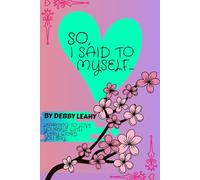 SO, I SAID TO MYSELF...