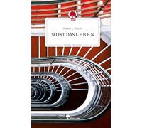 SO IST DAS L E B E N. Life is a Story - story.one