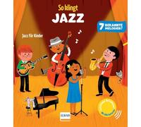 So klingt Jazz: Soundbuch für Kinder ab 12 Monaten | Mit 7 bekannten, extra langen Musikstücken | Jetzt mit AAA-Batterien und regulierbarer Lautstärke