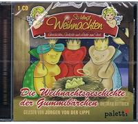 So klingt Weihnachten! : Die Weihnachtsgeschichte der Gummibärchen