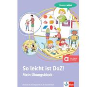So leicht ist DaZ! - Mein Übungsblock. Niveau: mittel: Deutsch als Zweitsprache in der Grundschule