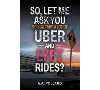 So, Let Me Ask You Do You Take a Lot of Uber and Lyft Rides?