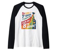 So Long 7th Grade Look out 8th Grade Graduación Escolar Camiseta Manga Raglan