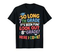 So Long 7th Grade Look out 8th Grade Here I Come Graduación Camiseta