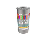So Long Kindergarten 1st Grade Here I Come Its Been Fun Look Vaso térmico de acero inoxidable de doble pared