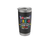 So Long Pre-K 1st Kindergarten Here I Come Back To School Vaso térmico de acero inoxidable de doble pared