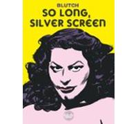 So Long Silver Screen (ebook)