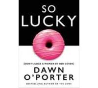 So Lucky: The bold, brilliant Sunday Times bestseller you need to read this year