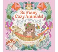 So Many Cozy Animals!: Cute & Comfy Scenes to Color