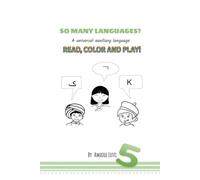 SO MANY LANGUAGES!: A Universal Auxiliary Language (SPIRITUAL PRINCIPLES FOR CHILDREN INSPIRED BY THE WRITINGS OF THE BAHÁ'Í FAITH.)