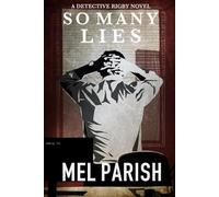 So Many Lies: A Detective Rigby novel: 6