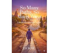 So Many Paths, So Many Ways: A Ramakrishna Experiment in Faith