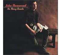So Many Roads By John Hammond (2005-08-08)