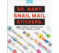 So. Many. Snail Mail Stickers. – 2.500 pegatinas para decorar tarjetas, cartas, paquetes y más
