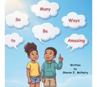 So Many Ways to Be Amazing