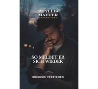 So meldet er sich wieder Rückzug verstehen: Wenn Schweigen mehr sagt als Worte