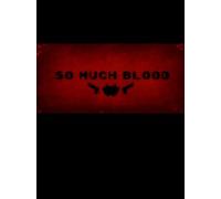 So Much Blood Steam Key GLOBAL