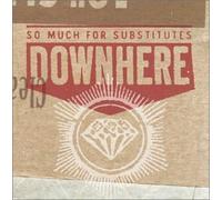 So Much For Substitutes Cd by DOWNHERE (2003-06-10)