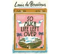 So Much Life Left Over (ebook)