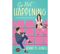 So Not Happening: 1 (A Charmed Life)