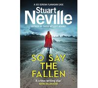 So Say The Fallen: Stuart Neville
