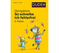 So schreibe ich fehlerfrei - Übungsblock 4. Klasse