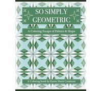 So Simply Geometric: A Coloring Escape of Pattern and Shape