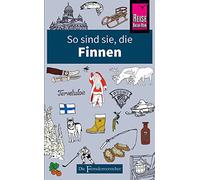So sind sie, die Finnen: Die Fremdenversteher von Reise Know-How