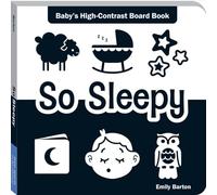 So Sleepy: Baby's High-Contrast Board Book (Baby's First Moments)
