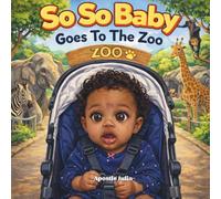 So So Baby Goes To The Zoo
