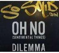So Solid Crew - So Solid Crew - Oh No (Sentimental Things) / Dilemma - Relentless Records