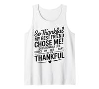 So Thankful My Best Friend Chose me Questionable Life Choice Camiseta sin Mangas