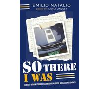 So There I Was...: Warrant Officer Stories of Leadership, Laughter, and Lessons Learned