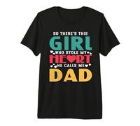So There's This Girl Who Stole My Heart He Calls Me Dad Camiseta Premium