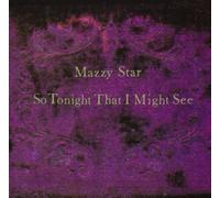 So Tonight That I Might See by Mazzy Star (1993-10-20)