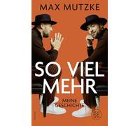 So viel mehr: Meine Geschichte | Einer der erfolgreichsten Sänger Deutschlands erzählt seine Geschichte