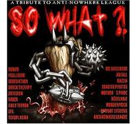 So What? a Tribute to the Anti Nowhere League by Various Artists