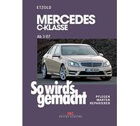 So wird's gemacht. gemacht Mercedes C-Klasse 3/07-11/13: Pflegen - warten - reparieren: 146