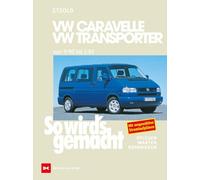 Así se hace. T4: VW Caravelle/Transporter/Multivan/California 9/90–1/03 – Delius Klasing Verlag