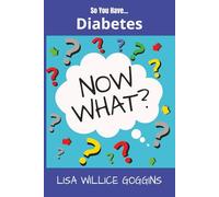 So you have Diabetes..Now What?