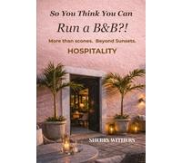 So You Think You Can Run A B&B?!