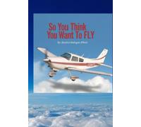 so you think you want to Fly