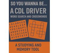 So You Wanna Be.. A CDL Driver: A Studying and Memory Tool