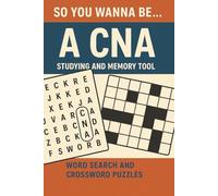 So You Wanna Be A... CNA: Studying and Memory Tool