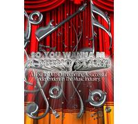 So You Wanna Be a Music Star-Volume I