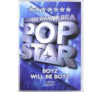 So You Wanna Be A Pop Star - Boyz Will Be Boyz [Alemania] [DVD]
