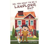 So, You Want to be a Landlord, eh?