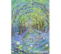 So, You Want to be a Medium: A Journey of Discovery