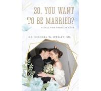 So, You Want to Be Married?: A call for Those in Love