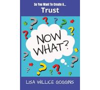 So you want to create a Trust...Now What?